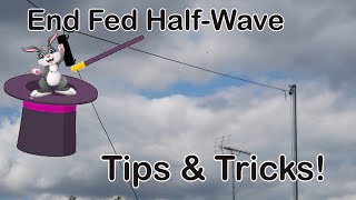 End Fed HalfWave Antennas  Tips and Tricks