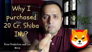 Why I purchased 20 Crore SHIBA INU coin ? | Price Prediction and Lot More | Hindi