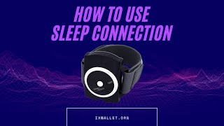 How to use Sleep Connection Wristband