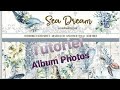 Tutoriel Album photos Sea Dream  Structure reliure 2😉 (Facile)#Stamperia #Scrapbooking
