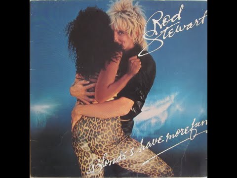 Rod Stewart - Blondes Have More Fun (1978) Part 3 (Full Album)