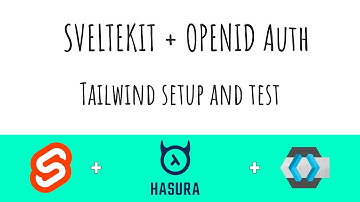 Sveltekit + OpenID Auth (Todo App) | Part 2 Tailwind setup and test