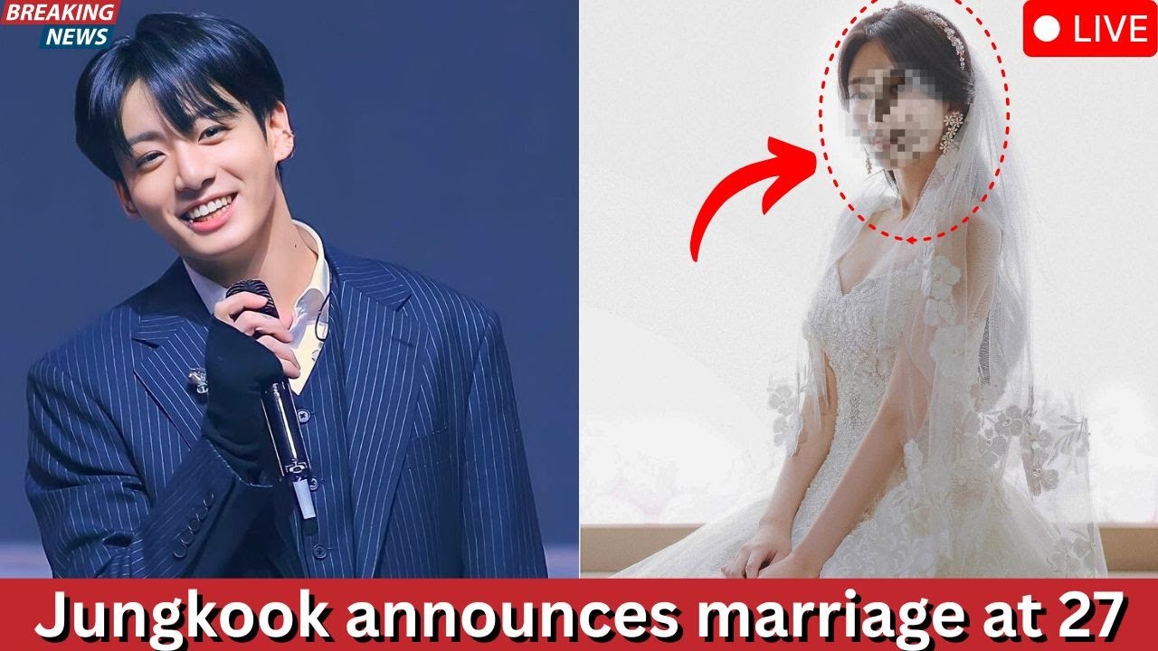 Jungkook announces marriage at 27 – the shocking identity of the bride