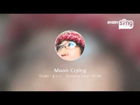 [everysing] Moon Crying