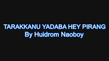 Tarakkanu Yadaba Hey Pirang by Naoboy karaoke with lyrics