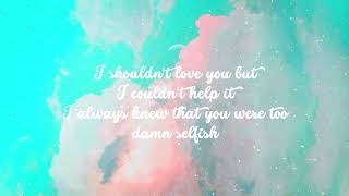 Selfish Lyrics - Madison Beer