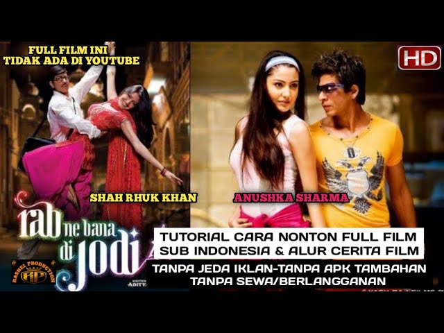 Tutorial Cara Nonton Film RABNE BANA DI JODI FULL MOVIE Sub Indonesia_Shah Rhuk Khan_Anushka Sharma class=