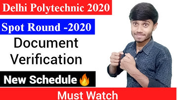 Delhi Polytechnic 2020: Spot  Round, |New Schedule | Date Extended For Verification : Delhi cet 2020