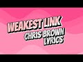 Chris Brown-The Weakest Link (Lyrics) *Quavo Diss*