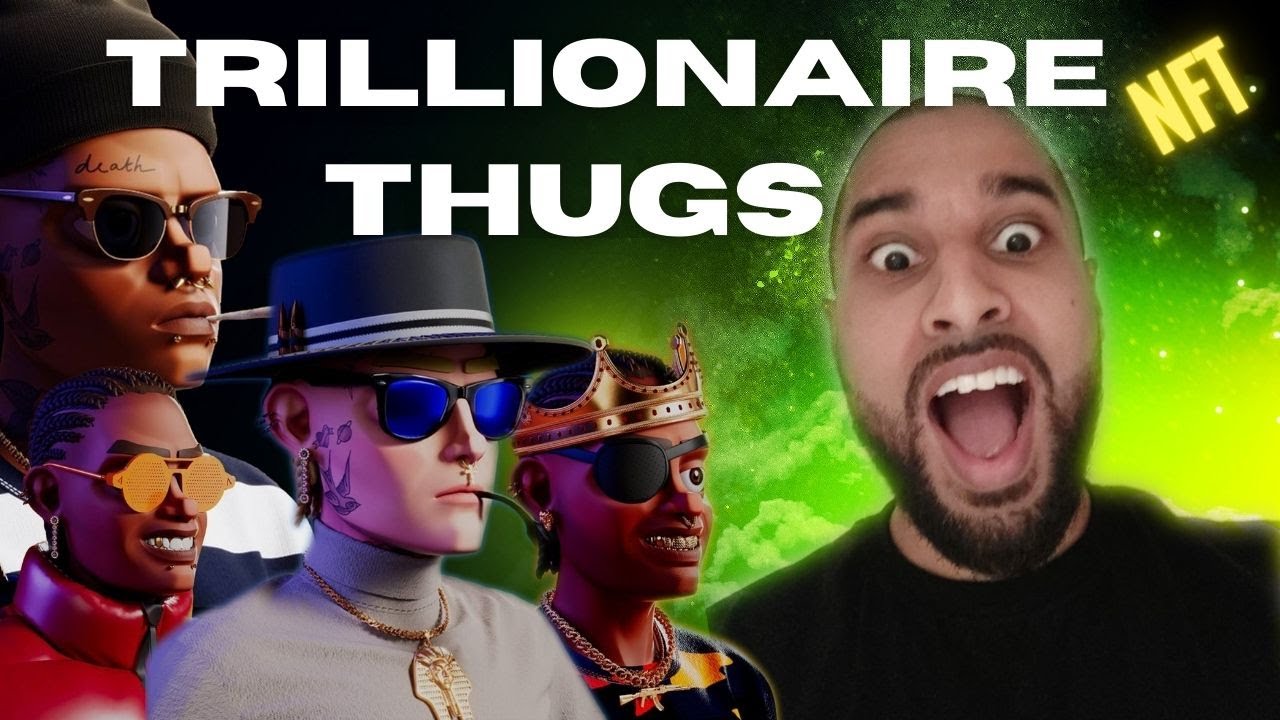 Best Upcoming NFT Project (Trillionaire Thugs). - YouTube