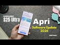 Samsung Galaxy S25 Ultra April Software Update 2026: New Features &amp; Fixes
