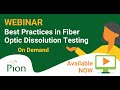 Best practices in fiber optic dissolution testing webinar  pion inc