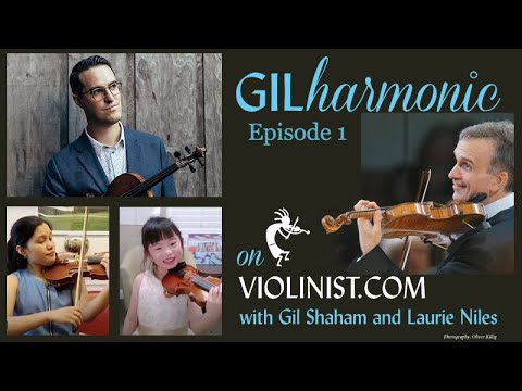 Gilharmonic on Violinist.com: Episode 1, with Jason Anick and Gil Shaham