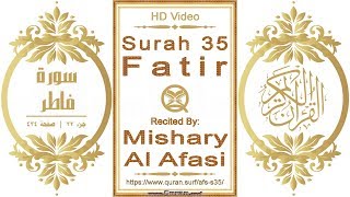 Surah 035 Fatir: HD video || Reciter: Mishary Al Afasi