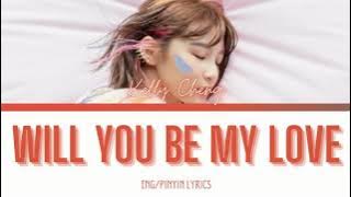 Kelly Cheng - Will You Be My Love | Ost. We Best Love: No.1 For You | ENG?PINYIN Lyrics