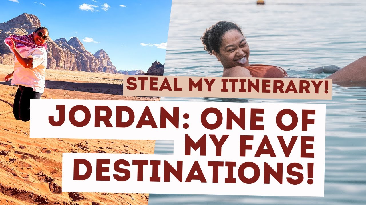 Want To Travel To Jordan? Steal This Itinerary From My 9 Day Adventure!