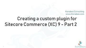 Creating a custom plugin for Sitecore Commerce (XC) 9 Part 2