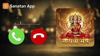 Gayatri Mantra Ringtone Set Kare Best Bhakti Ringtone 2026 Free Download Sanatan App