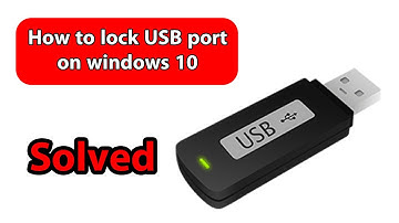 How to lock USB port in windows 10 | Tech and Tips |