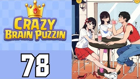 Crazy Brain Puzzle Level 78 Bubble Tea Pic | Game Walkthrough