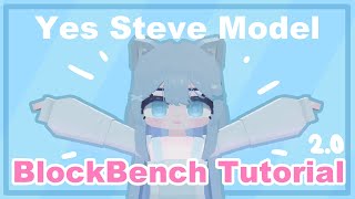 Yes Steve Model Tutorial V2 | Part 1: Basics