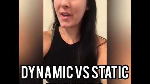 DYNAMIC VS STATIC STRETCHING (HOW AND WHEN TO USE BOTH)