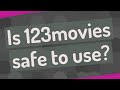 Is 123movies safe to use?