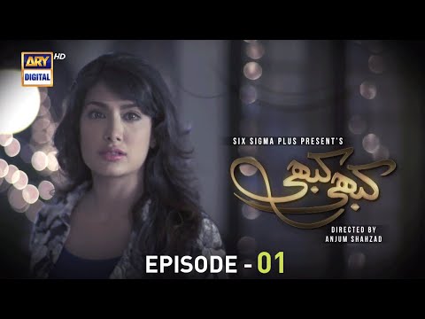 Kabhi Kabhi Episode 01 | Ahsan Khan | Mehwish Hayat | ARY Digital