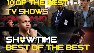 SHOWTIME - 10 of the best tv shows