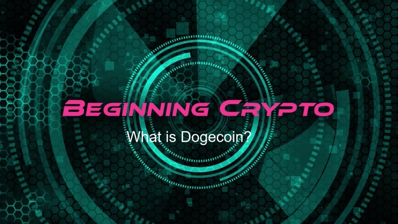 Intro to Crypto:  What is Dogecoin?