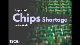 Impact of Chip Shortage | Tech Explained