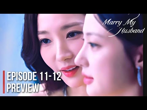 Marry My Husband Episode 11-12 Preview Explained| Park Min Young Congratulates Song Ha Yoon