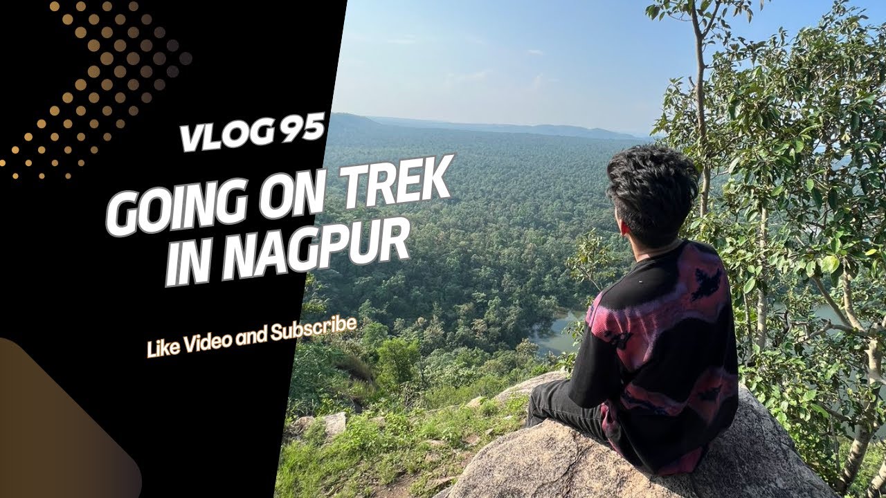 Going on Trek in Nagpur | Piyush Gurbhele