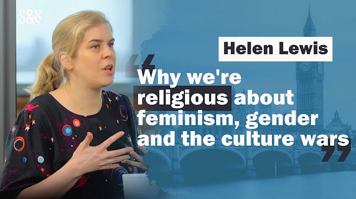 Helen Lewis on feminism, Jordan Peterson, faith and the culture wars