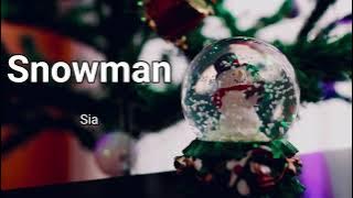 Sia - Snowman (Lyrics)