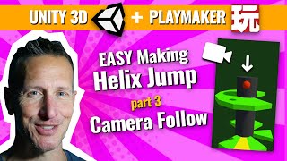 Unity 3D Playmaker Creating Helix Jump - Camera Follow screenshot 2