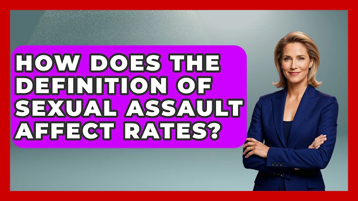 How Does The Definition Of Sexual Assault Affect Rates? - Gender Equality Network