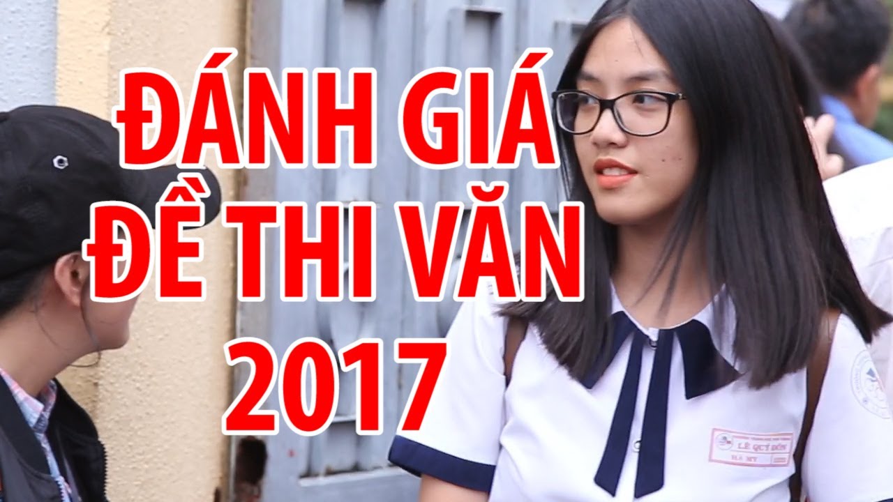 Đề thi THPT quốc gia môn Văn khó hay dễ?