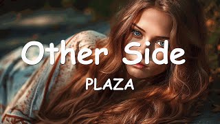 PLAZA – Other Side (Lyrics) 💗♫ Resimi