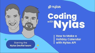 How to Make a Holiday Calendar with Nylas API | Coding with Nylas | Episode 2