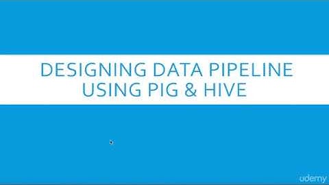 Big Data:029 designing data pipeline using pig and hive