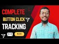 How to Set Up Email Click & Button Click Tracking for Better Results | Email & button Click 2025