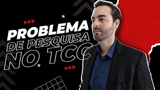 Aprenda a criar um problema de pesquisa claro e objetivo para o seu TCC Aprenda a criar um problema de pesquisa claro e objetivo para o seu TCC