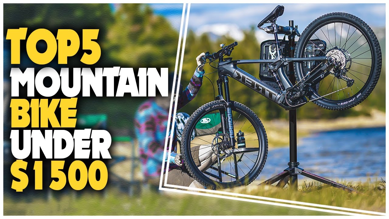 Top 5 Best Mountain Bike Under 1500 Dollars That Will Help You Ride ...