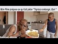 Mon pre prpare ce qui fait peter   tapioca mlang drinking gari samuel movie