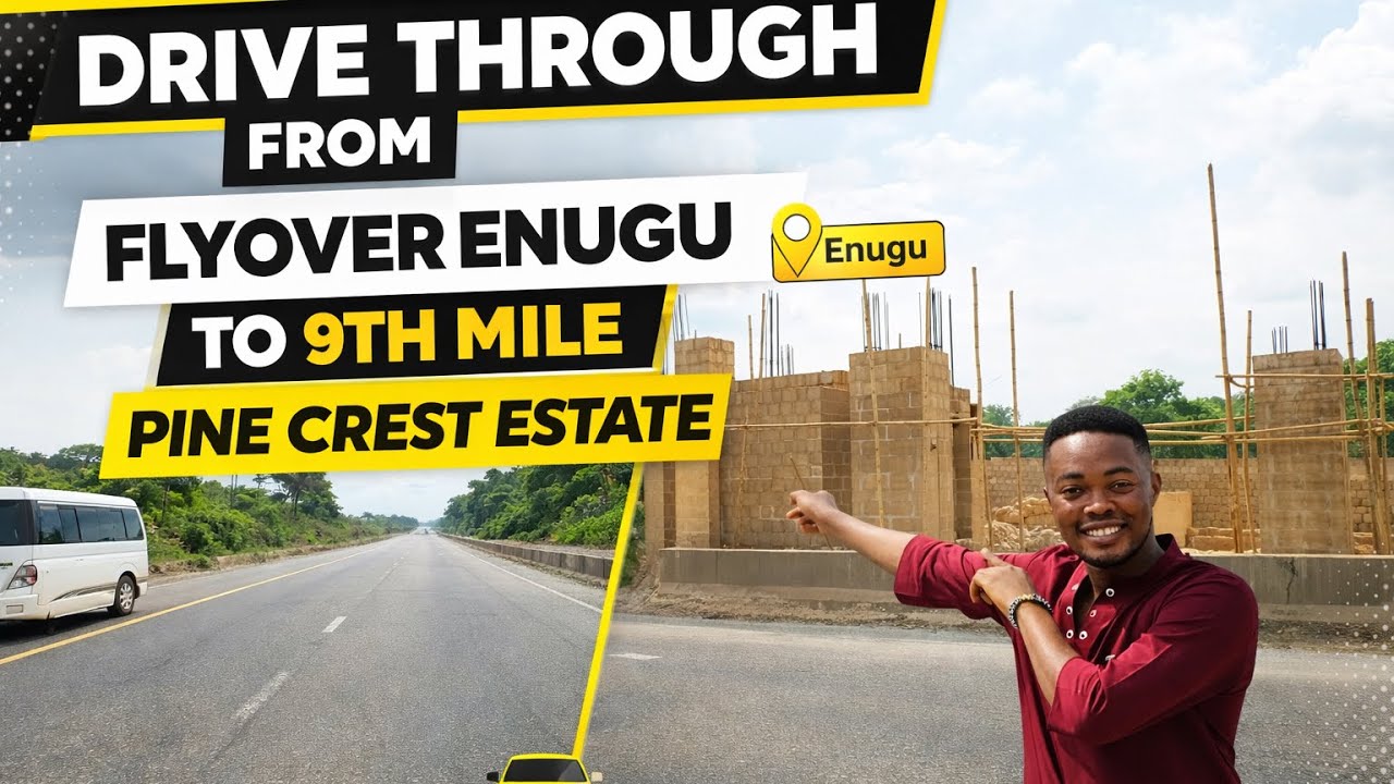 “Drive-Through Tour:From Enugu Flyover to 9th Mile|Pine Crest Estate”