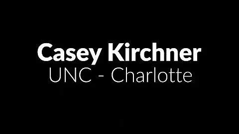 ETC South Testimonies - Casey Kirchner:  UNC-Charl...