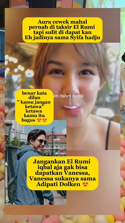 El Rumi pernah naksir Vanessa Priscilla  #vanessa #vanessapriscilla #elrumi #iqbal #shorts