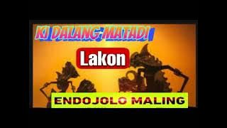 Ki Dalang Matadi Lakon ENDROJOLO MALING Full