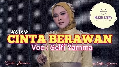 CINTA BERAWAN | Voc : Selfi Yamma